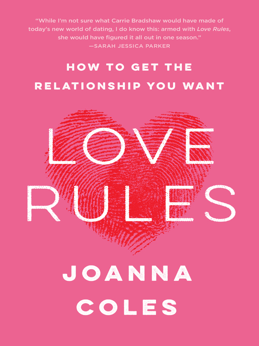 Title details for Love Rules by Joanna Coles - Wait list